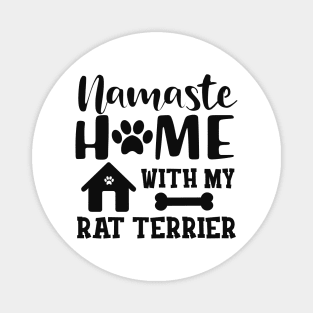 Rat Terrier Dog - Namaste home with my rat terrier Magnet